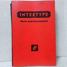 Vintage 1957 Intertype Company Parts & Accessories Catalog