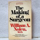 Vintage 1972 The Making Of A Surgeon - William A Nolen, MD Pocket Book Edition Vintage 1972 The Making Of A Surgeon - William A Nolen, MD Pocket Book Edition