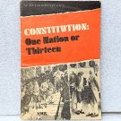 Very RARE! 1972 Costitution: One Nation or Thirteen - Xerox Values And Decisions Series Very RARE! 1972 Costitution: One Nation or Thirteen - Xerox Values And Decisions Series