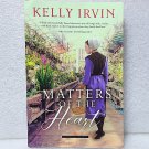 Matters of the Heart: A Kelly Irvin Amish Calling Novel NEW! Matters of the Heart: A Kelly Irvin Amish Calling Novel NEW!