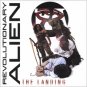 Revolutionary Alien: The Landing
