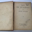 Ley de Dualidad Por Arturo Villalon The Law Of Duality Printed Barcelona 1925