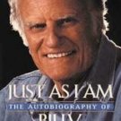 Just As I AM by Billy Graham