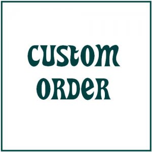 Custom Order 100