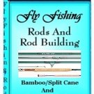 Fly Fishing Rods And Rod Building