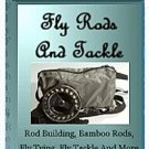 Fly Rods And Tackle