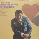 "Sings Lonesome Love Ballads [Vinyl] Roy Clark