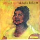 "Just As I Am [Vinyl] Mahalia Jackson