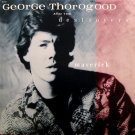 "Maverick [Vinyl] George Thorogood & the Destoryers