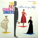 "Here's To My Lady Vinyl Record [Vinyl] Ray Charles Singers