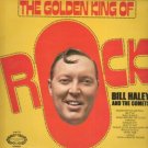 "The Golden King Of Rock [Vinyl] Bill Haley and The Comets