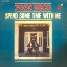 "Spend Some Time With Me [Vinyl] Pozo Seco