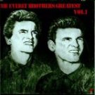 "The Everly Brothers Greatest Hits Vol. I "The Everly Brothers Greatest Hits Vol. I
