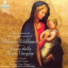 "The Complete Works of Adrian Willaert Volume 11: Vespro della Beata Vergine (Collegio Vocale e Stru "The Complete Works of Adrian Willaert Volume 11: Vespro della Beata Vergine (Collegio Vocale e Stru
