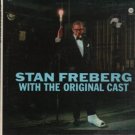 "Stan Freberg With The Original Cast