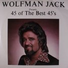 "Wolfman Jack Presents 45 Of The Best 45's