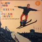 "A Snow Job For Skiers [Vinyl]