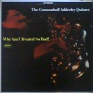 "Why Am I Treated so Bad! [LP] Cannonball Adderley Quintet