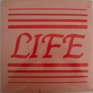 "Life