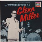 "A Tribute To Glenn Miller "A Tribute To Glenn Miller