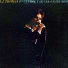 "Everybody Loves A Rain Song "Everybody Loves A Rain Song
