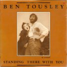 "Ben Tousley In Concert: Standing There With You "Ben Tousley In Concert: Standing There With You