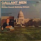 "Gallant Men Stories Of The American Adventure Told By Senator Everett McKinley Dirksen [Vinyl]