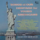 "Songs Of Our Heritage For Young Americans