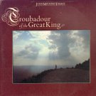 "Troubadour Of The Great King [Vinyl]