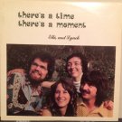 "There's A Time There's A Moment "There's A Time There's A Moment