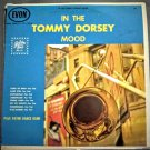 "In The Tommy Dorsey Mood "In The Tommy Dorsey Mood