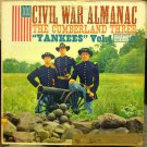 "Civil War Almanac Volume 1 The Yankees