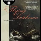 "The Flying Dutchman (The Black Dog Opera Library): Richard Wagner [Audio CD And Book]