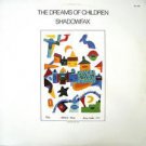 "The Dreams Of Children [Vinyl]