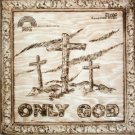 "Only God [Vinyl]