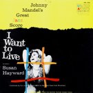 "Johnny Mandel's Great Jazz Score I Want To Live! [Vinyl]