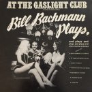 "Bill Bachmann Plays and Plays and Plays... [Vinyl]