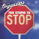 Too Stupid to Stop [Audio CD]