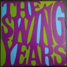 The Swing Years [Vinyl]
