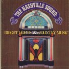The Nashville Sound: Bright Lights & Country Music [Vinyl]