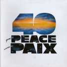 40 Years Of Peace = 40 Annees De Paix 40 Years Of Peace = 40 Annees De Paix