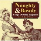Naughty & Bawdy--Songs Of Olde England [Audio CD]