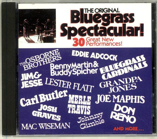 The Original Bluegrass Spectacular [audio Cd]