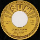 I'll Sail My Ship Alone / It Hurt Me So [Vinyl]