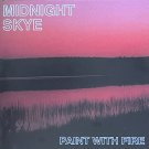 Paint With Fire [Audio CD] Midnight Skye