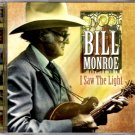 I Saw The Light [Audio CD] Bill Monroe