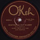 Mem'ries Of You Mammy / If You Don't Want Me Blues [Shellac] Mamie Smith And Her Jazz Hounds