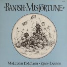 Banish Misfortune [Record] Malcolm Dalglish / Grey Larsen