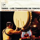 The Drums Of Tokyo / Les Tambours De Tokyo [Audio CD] Oedo Sukeroku Taiko