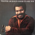 Good To See You [Vinyl] Walter Jackson